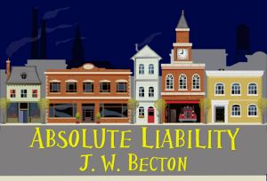 [Southern Fraud Thriller 01] • Absolute Liability · A Southern Fraud Thriller